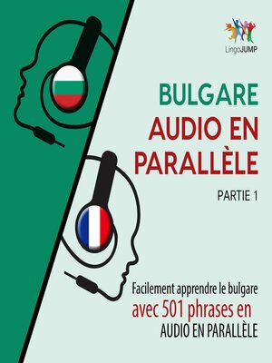 cover image of Facilement apprendre le bulgare avec 501 phrases en audio en parallèle